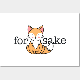 For Fox Sake!  Funny fox pun Posters and Art